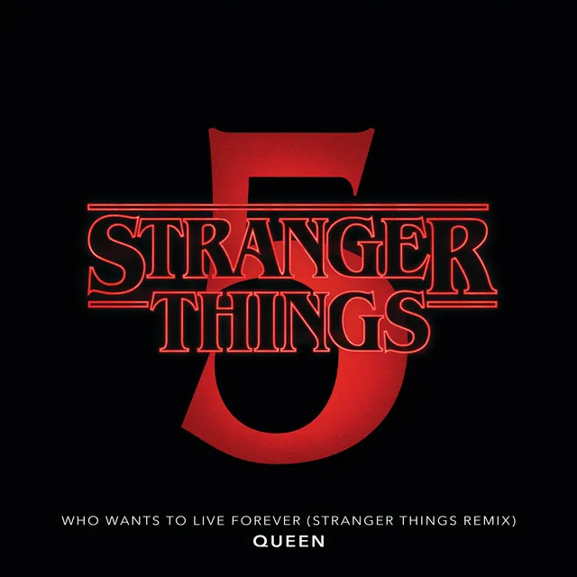 Who Wants To Live Forever (Stranger Things Remix) • Cały album • Wszystkie utwory • Wykonawca