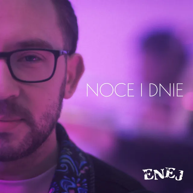 Noce i Dnie • Cały album • Wszystkie utwory • Wykonawca