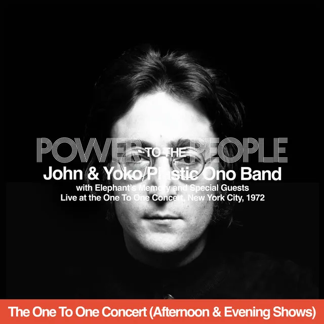 Power To The People (Live At The One To One Concert - Afternoon & Evening Shows) • Cały album • Wszystkie utwory • Wykonawca
