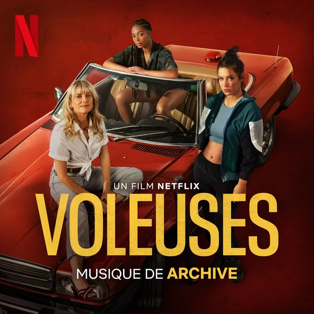 Voleuses (Musique du film Netflix) • Cały album • Wszystkie utwory • Wykonawca