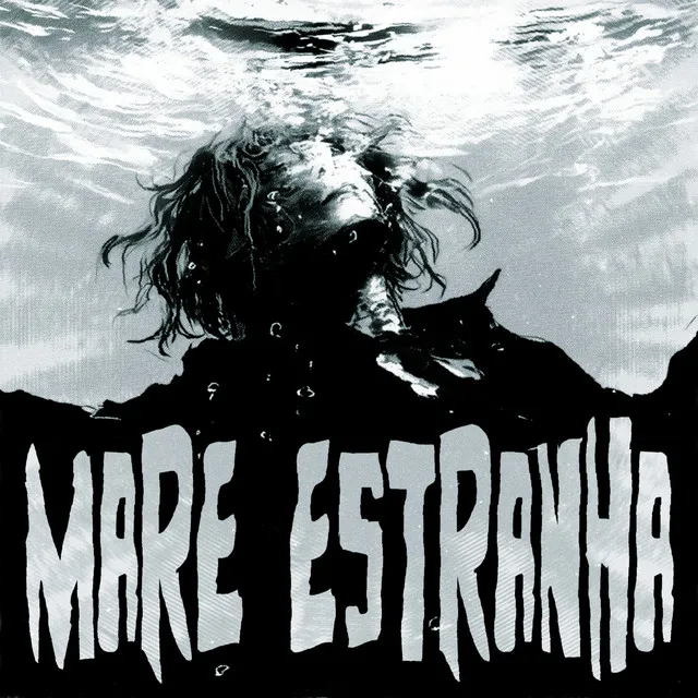 MARE ESTRANHA • Cały album • Wszystkie utwory • Wykonawca