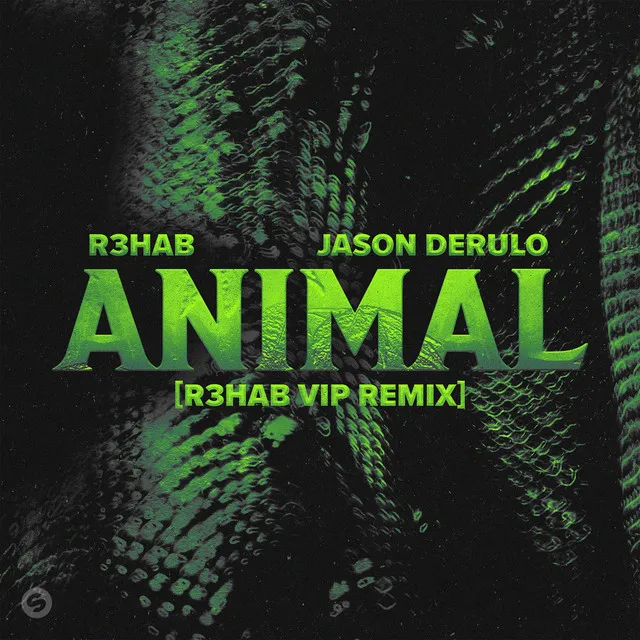 Animal (with Jason Derulo) [R3HAB VIP Remix] • Cały album • Wszystkie utwory • Wykonawca