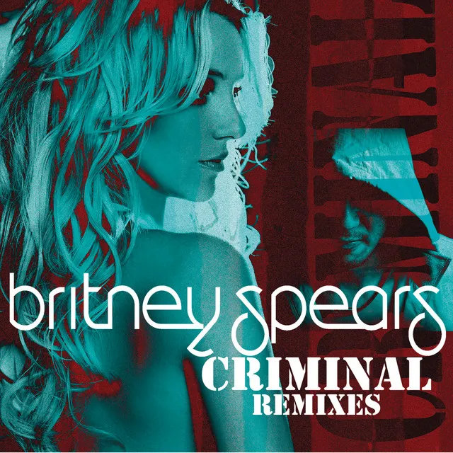 Criminal (Remixes) • Cały album • Wszystkie utwory • Wykonawca