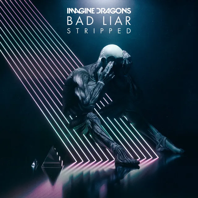 Bad Liar – Stripped • Cały album • Wszystkie utwory • Wykonawca