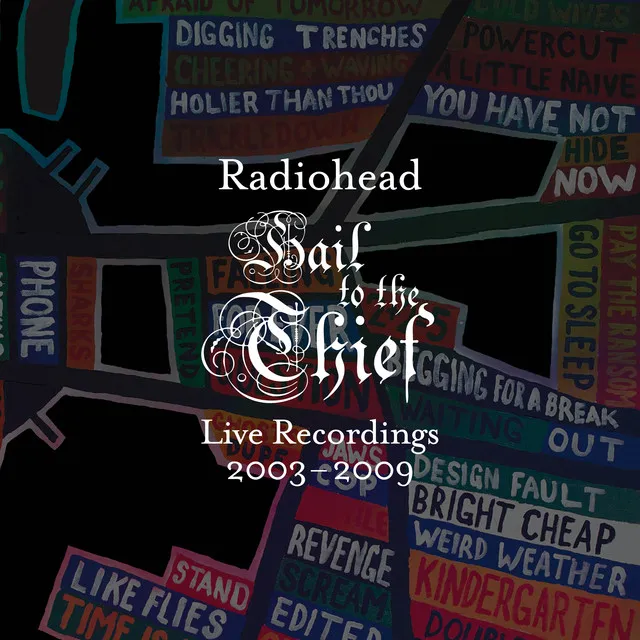 Hail to the Thief (Live Recordings 2003-2009) • Cały album • Wszystkie utwory • Wykonawca