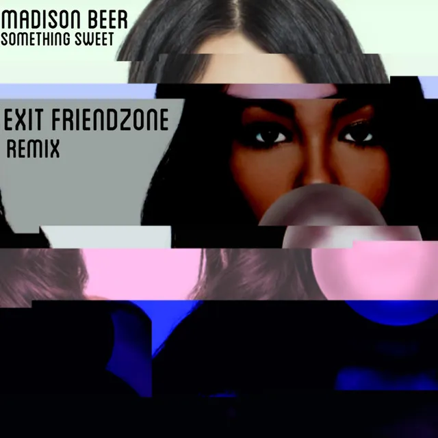 Something Sweet (Exit Friendzone Remix) • Cały album • Wszystkie utwory • Wykonawca