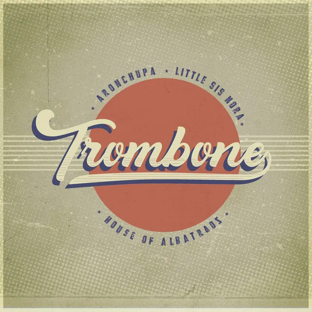 Trombone • Cały album • Wszystkie utwory • Wykonawca