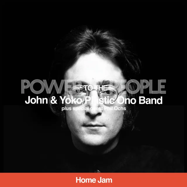 Power To The People (Home Jam) • Cały album • Wszystkie utwory • Wykonawca