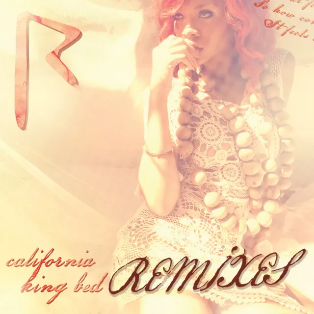 California King Bed (Remixes) • Cały album • Wszystkie utwory • Wykonawca