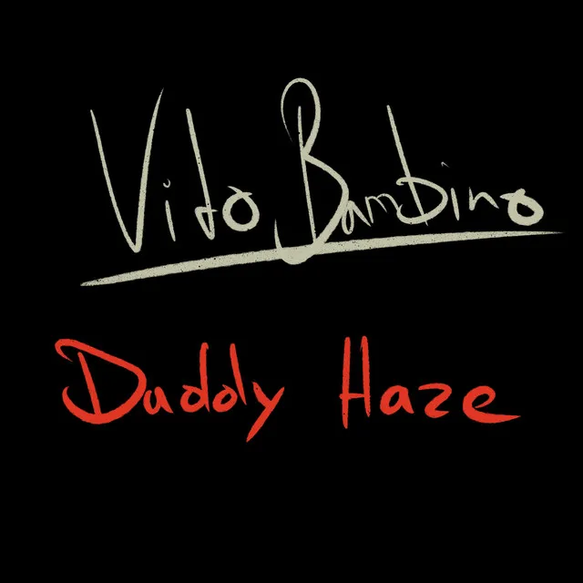 Daddy Haze • Cały album • Wszystkie utwory • Wykonawca