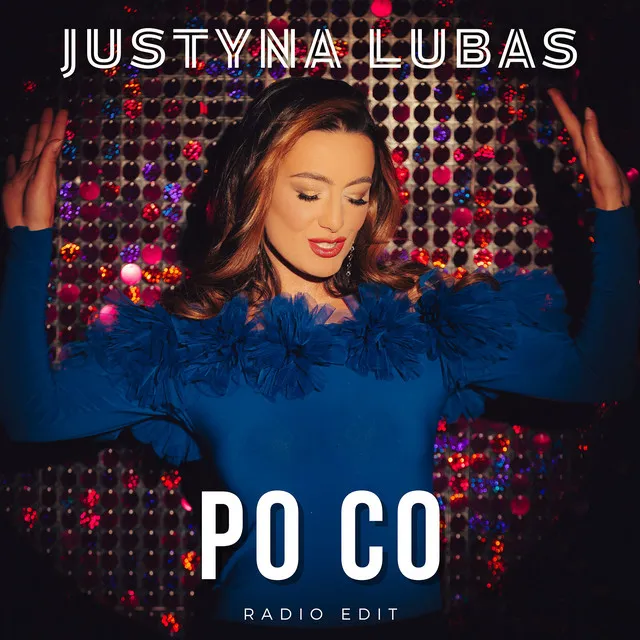 Po Co (Radio Edit) • Cały album • Wszystkie utwory • Wykonawca