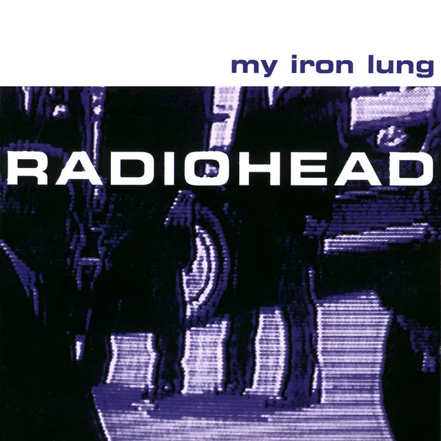My Iron Lung • Cały album • Wszystkie utwory • Wykonawca