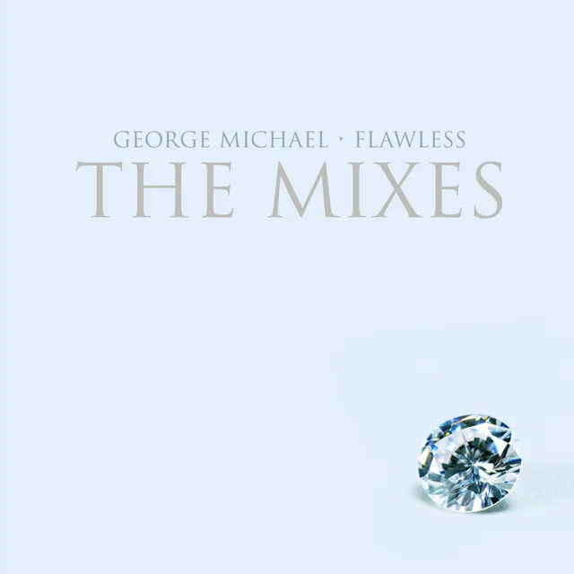 Flawless (Go to the City) • Cały album • Wszystkie utwory • Wykonawca