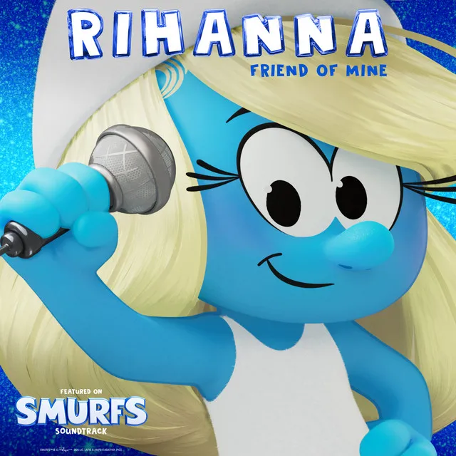 Friend Of Mine (from the Smurfs Movie Soundtrack) • Cały album • Wszystkie utwory • Wykonawca