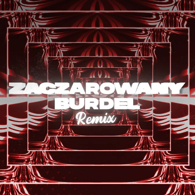 ZACZAROWANY BURDEL (Remix) • Cały album • Wszystkie utwory • Wykonawca