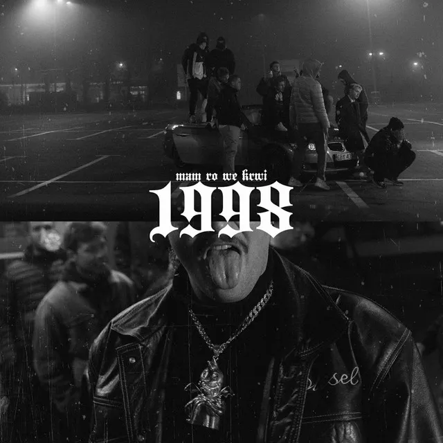1998 (mam to we krwi) • Cały album • Wszystkie utwory • Wykonawca