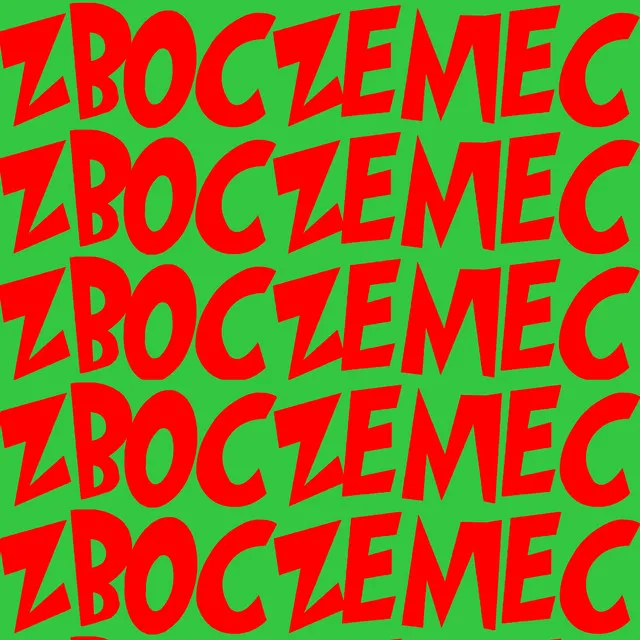 Zboczeniec • Cały album • Wszystkie utwory • Wykonawca