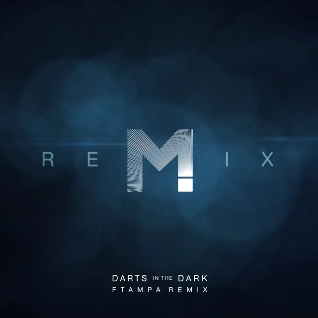 Darts In The Dark (FTampa Remix) • Cały album • Wszystkie utwory • Wykonawca