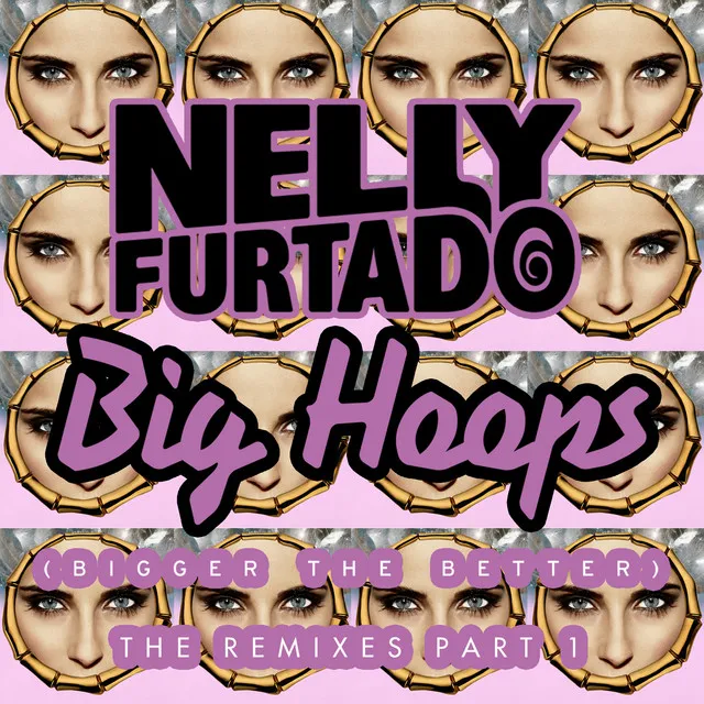 Big Hoops (Bigger The Better) [The Remixes Part 1] • Cały album • Wszystkie utwory • Wykonawca