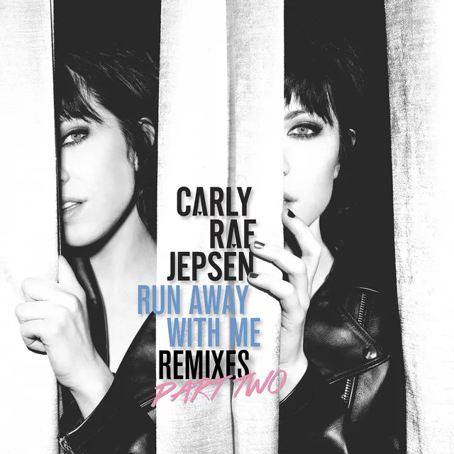 Run Away With Me (Remixes Part Two) • Cały album • Wszystkie utwory • Wykonawca