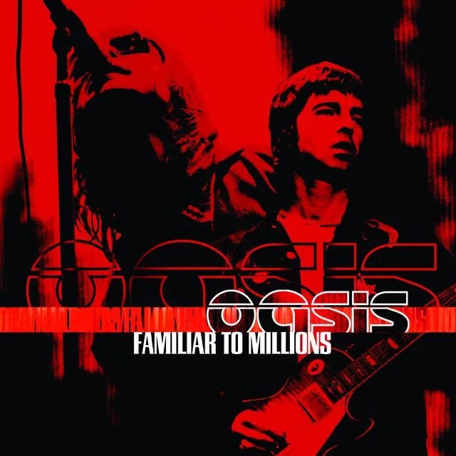 Familiar To Millions (Live) • Cały album • Wszystkie utwory • Wykonawca