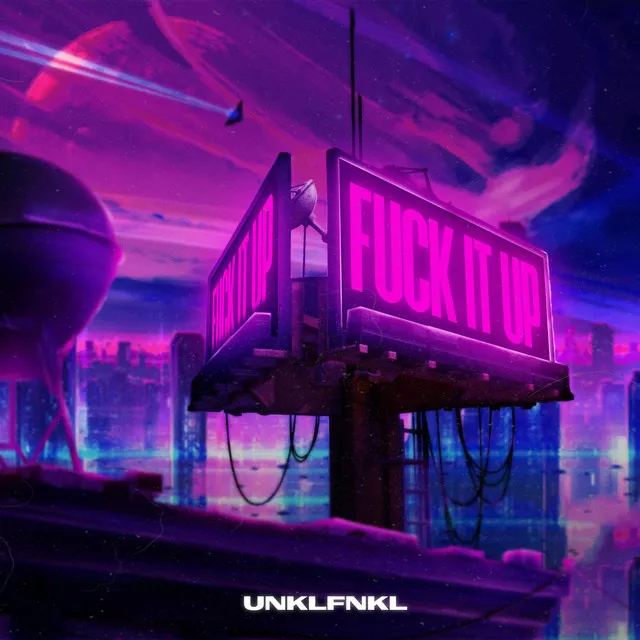 Fuck It Up • Cały album • Wszystkie utwory • Wykonawca