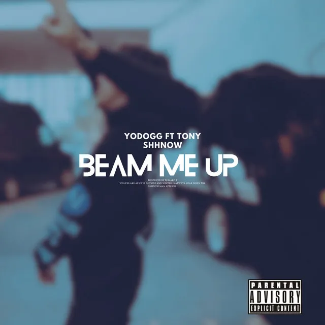 Beam Me Up (feat. Tony Shhnow) • Cały album • Wszystkie utwory • Wykonawca