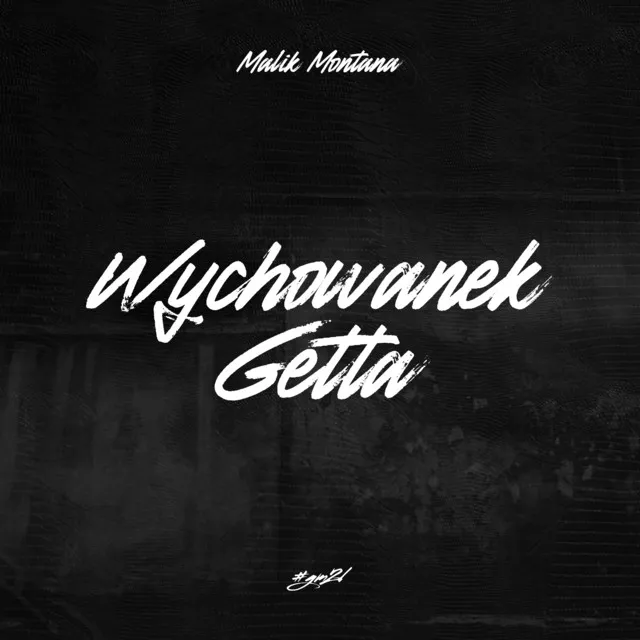 Wychowanek Getta • Cały album • Wszystkie utwory • Wykonawca