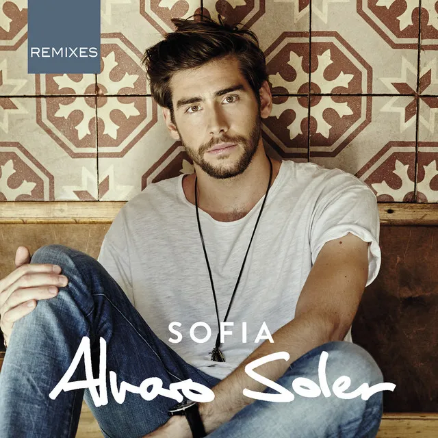 Sofia (Remixes) • Cały album • Wszystkie utwory • Wykonawca