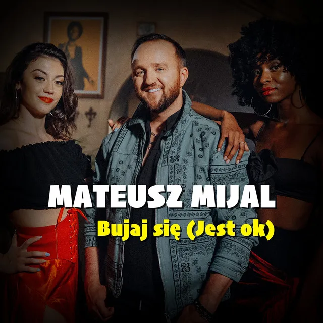 Bujaj się (Jest OK) • Cały album • Wszystkie utwory • Wykonawca
