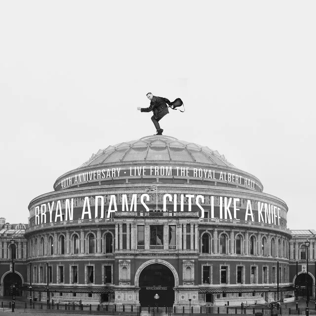 Cuts Like A Knife - 40th Anniversary, Live From The Royal Albert Hall • Cały album • Wszystkie utwory • Wykonawca