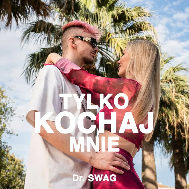 Tylko Kochaj Mnie • Cały album • Wszystkie utwory • Wykonawca