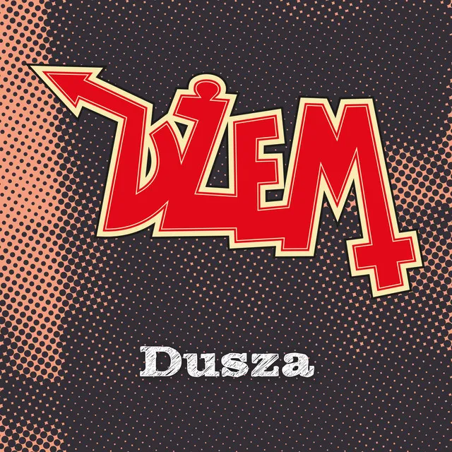 Dusza • Cały album • Wszystkie utwory • Wykonawca