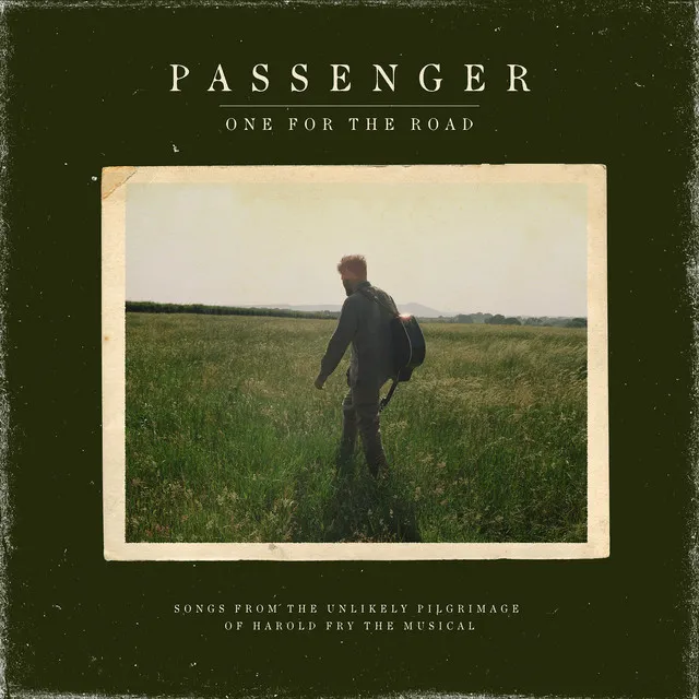 One for the Road (Songs from the Unlikely Pilgrimage of Harold Fry the Musical) • Cały album • Wszystkie utwory • Wykonawca