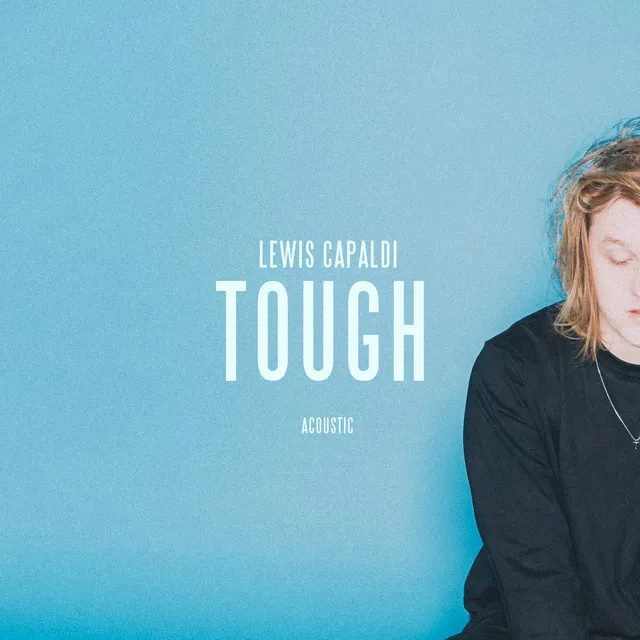 Tough (Acoustic) • Cały album • Wszystkie utwory • Wykonawca