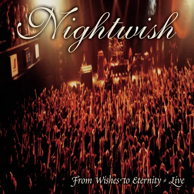 From Wishes To Eternity (Live) • Cały album • Wszystkie utwory • Wykonawca