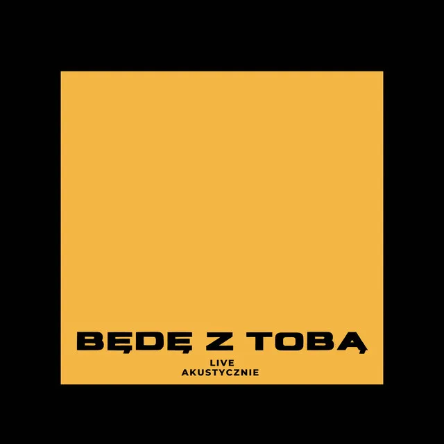 Będę z Tobą (Live Akustycznie) • Cały album • Wszystkie utwory • Wykonawca
