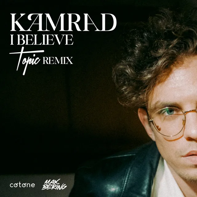 I Believe (Topic Remix) • Cały album • Wszystkie utwory • Wykonawca