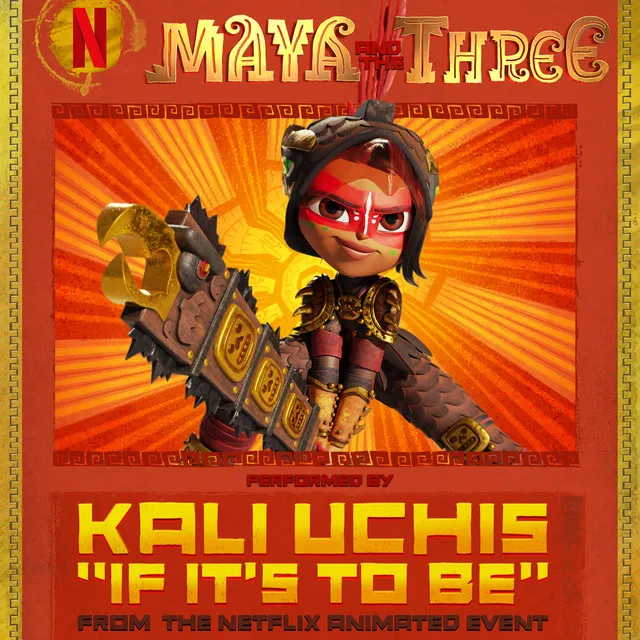 If It's To Be (From "Maya And The Three" - A Netflix Animated Event) • Cały album • Wszystkie utwory • Wykonawca