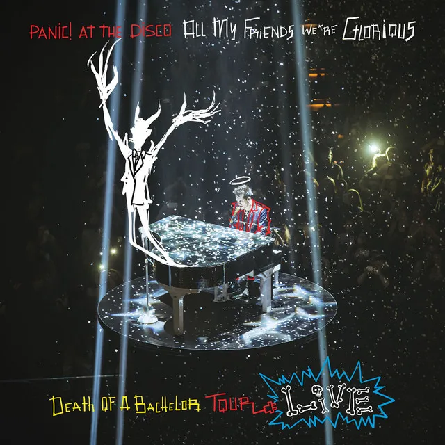 All My Friends We're Glorious: Death of a Bachelor Tour Live • Cały album • Wszystkie utwory • Wykonawca