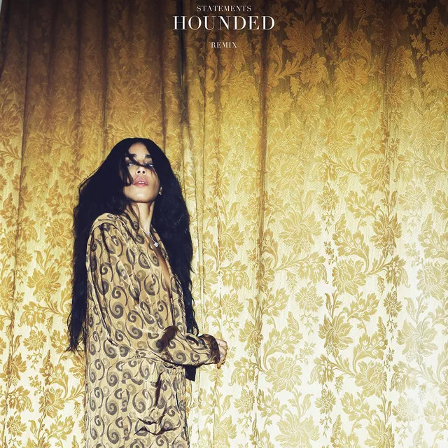 Statements (Hounded Remix) • Cały album • Wszystkie utwory • Wykonawca