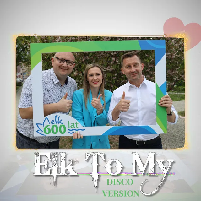 Ełk to my (Ełk 600 lat) • Cały album • Wszystkie utwory • Wykonawca