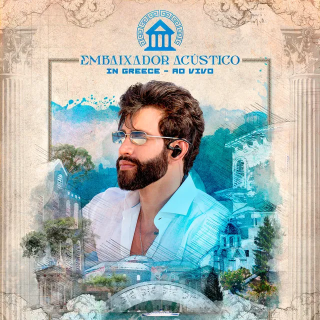 Embaixador Acústico In Greece (Ao Vivo) • Cały album • Wszystkie utwory • Wykonawca