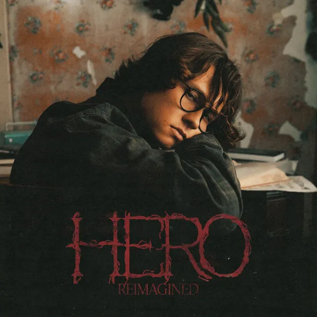 Hero (Reimagined) • Cały album • Wszystkie utwory • Wykonawca