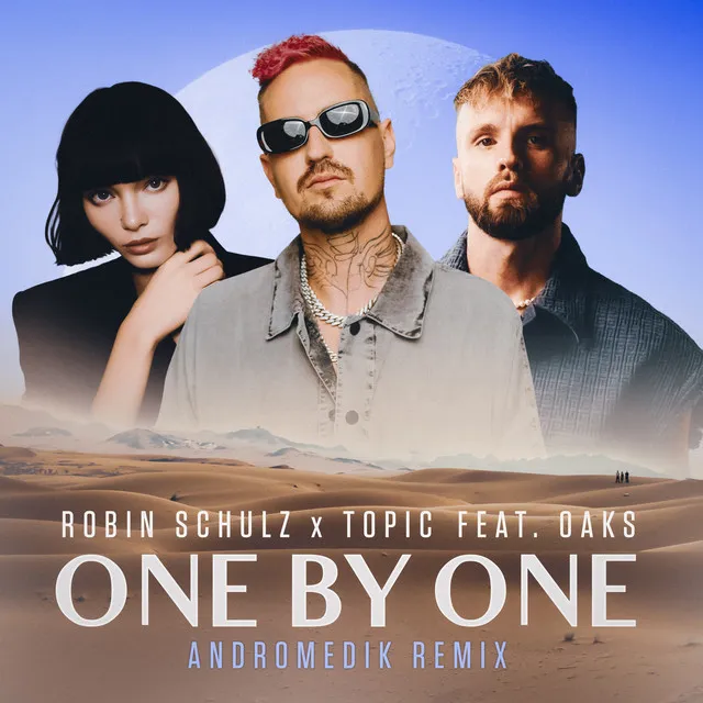 One By One (feat. Oaks) [Andromedik Extended Remix] • Cały album • Wszystkie utwory • Wykonawca