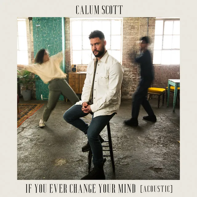 If You Ever Change Your Mind (Acoustic) • Cały album • Wszystkie utwory • Wykonawca