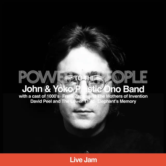 Power To The People (Live Jam) • Cały album • Wszystkie utwory • Wykonawca