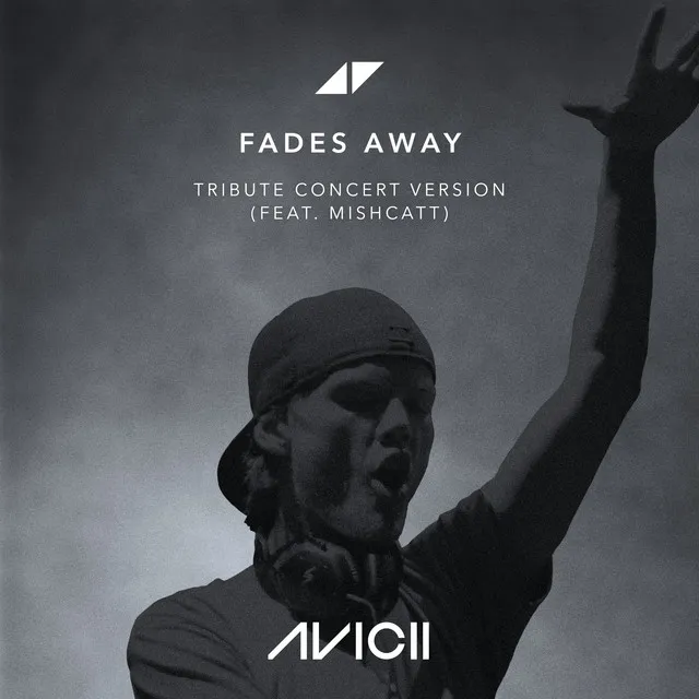 Fades Away (feat. MishCatt) [Tribute Concert Version] • Cały album • Wszystkie utwory • Wykonawca