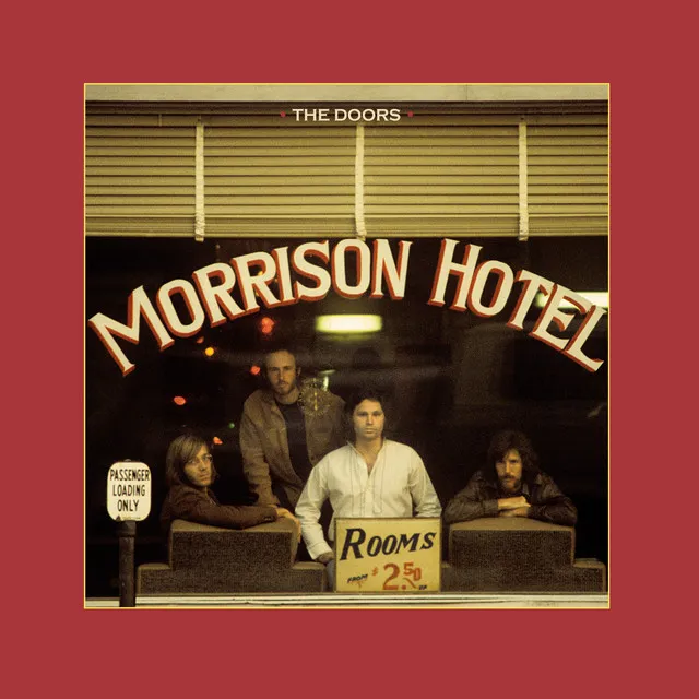 Morrison Hotel (50th Anniversary Deluxe Edition) • Cały album • Wszystkie utwory • Wykonawca
