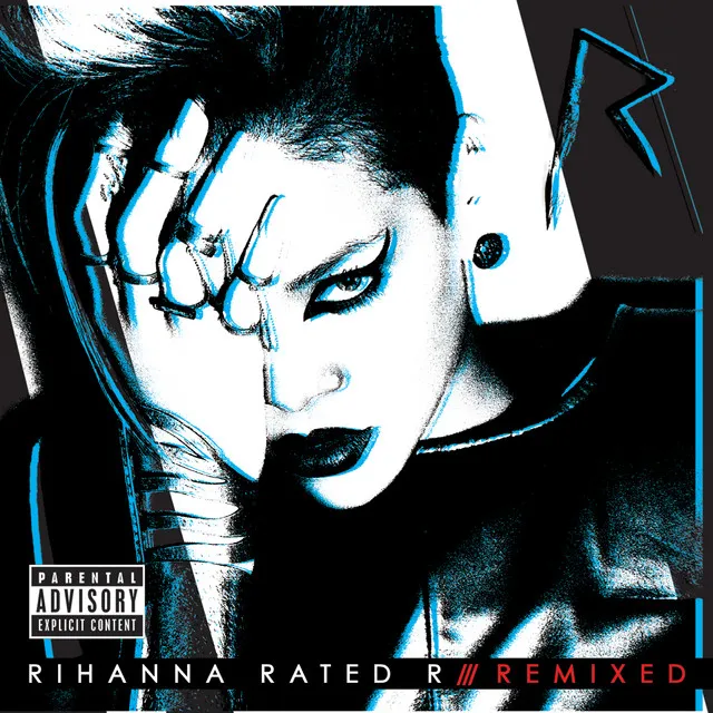 Rated R: Remixed • Cały album • Wszystkie utwory • Wykonawca
